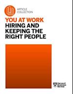 You at Work: Hiring and Keeping the Right People