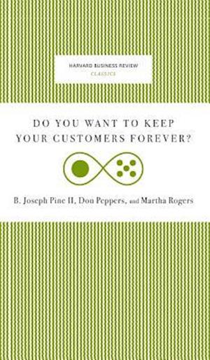 Do You Want to Keep Your Customers Forever?