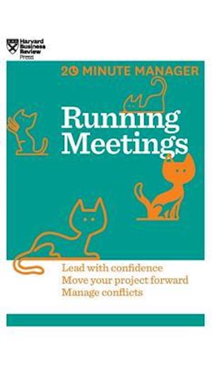 Running Meetings (HBR 20-Minute Manager Series)