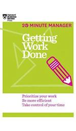 Getting Work Done (HBR 20-Minute Manager Series)