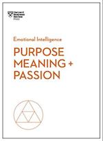Purpose, Meaning, and Passion