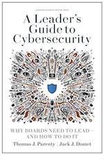 Leader's Guide to Cybersecurity