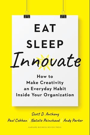 Eat, Sleep, Innovate