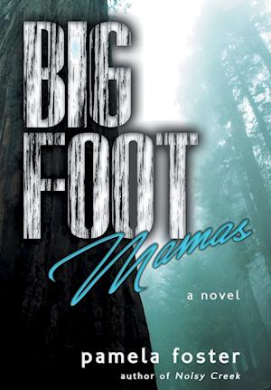 Bigfoot Mamas