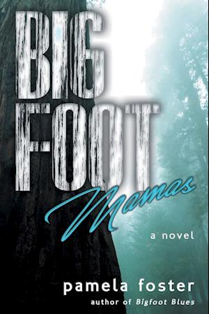 Bigfoot Mamas