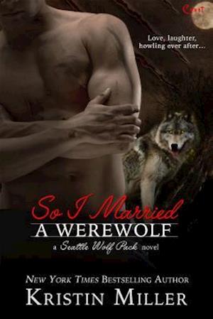 So I Married a Werewolf