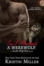 So I Married a Werewolf