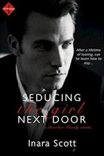 Seducing the Girl Next Door: A novella