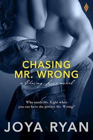 Chasing Mr. Wrong