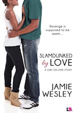 Slamdunked By Love