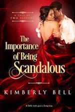 Importance of Being Scandalous