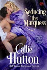 Seducing the Marquess