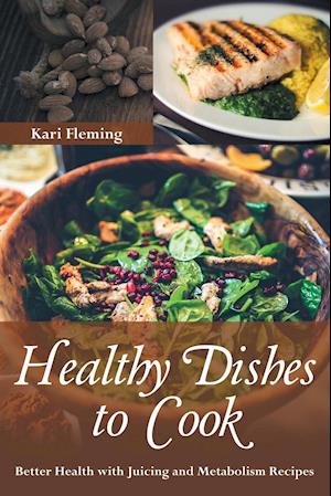 Healthy Dishes to Cook