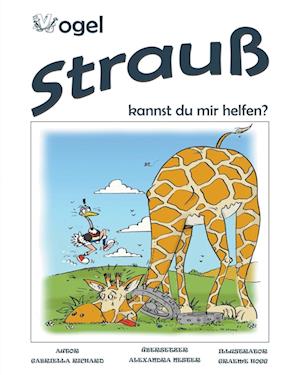 Vogel Strauß, Kannst Du Mir Helfen? Skurril-lustige Kinderreime