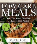 Low Carb Meals And The Shred Diet How To Lose Those Pounds: Paleo Diet and Smoothie Recipes Edition