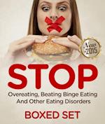STOP Overeating, Beating Binge Eating And Other Eating Disorders