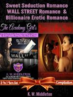 Sweet Seduction Romance WALL STREET Romance & Billionaire Erotic Romance - 2 In 1 Box Set: 2 In 1 Box Set: The Academy Girl's Drop Of Doubt - Volume 1 (The Wall Street Billionaire Saga) + Love Is Like You