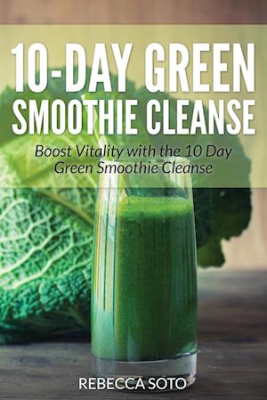 10-Day Green Smoothie Cleanse