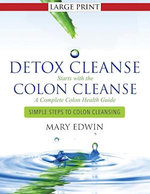 Detox Cleanse Starts with the Colon Cleanse