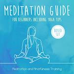 Meditation Guide for Beginners Including Yoga Tips (Boxed Set): Meditation and Mindfulness Training