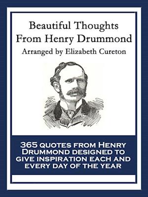 Beautiful Thoughts From Henry Drummond