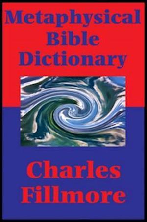 Metaphysical Bible Dictionary (Impact Books)