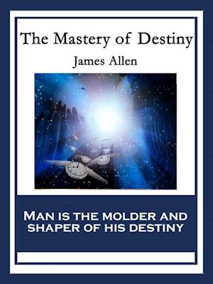 Mastery of Destiny