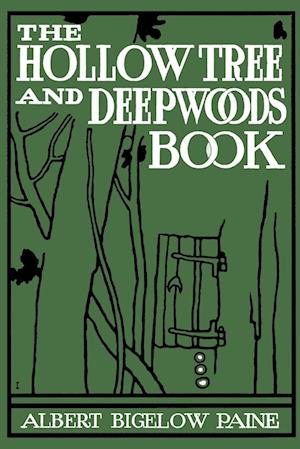 The Hollow Tree and Deep Woods Book