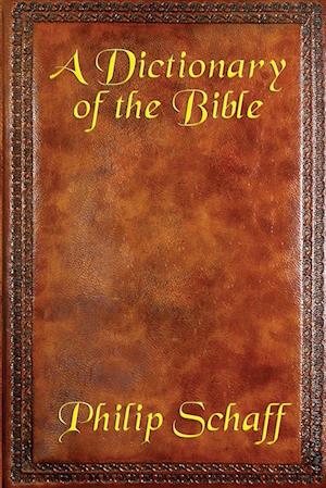 A Dictionary of the Bible