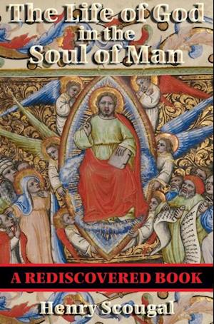 Life of God in the Soul of Man (Rediscovered Books)