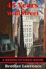 45 Years In Wall Street (Rediscovered Books)