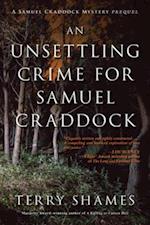Unsettling Crime for Samuel Craddock