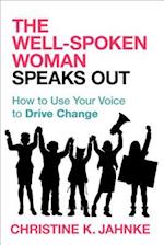 The Well-Spoken Woman Speaks Out