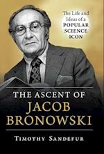 Ascent of Jacob Bronowski