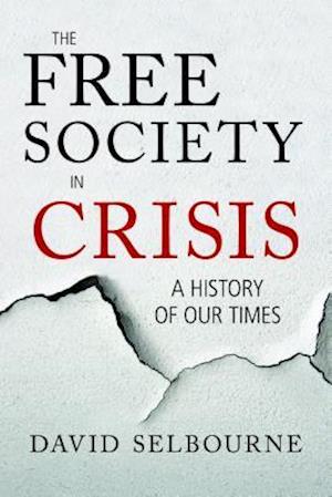 The Free Society in Crisis