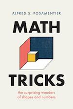 Math Tricks : The Surprising Wonders of Shapes and Numbers 