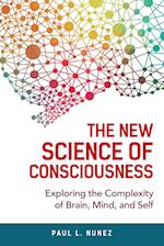 The New Science of Consciousness