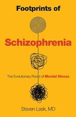 Footprints of Schizophrenia