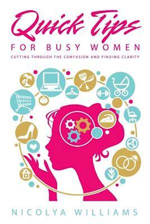 Quick Tips for Busy Women
