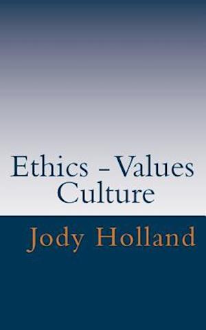 Ethics - Values - Culture
