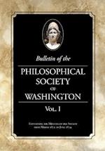 Bulletin of the Philosophical Society of Washington, Volume I