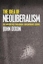 The Idea of Neoliberalism