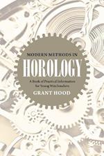 Modern Methods in Horology