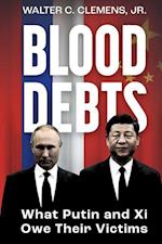 Blood Debts: What Do Putin and Xi Owe Their Victims? 