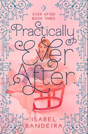 Practically Ever After