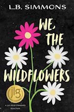 We, the Wildflowers