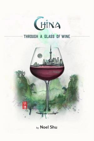 China Through a Glass of Wine