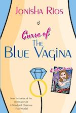 Curse of the Blue Vagina and Other Stories