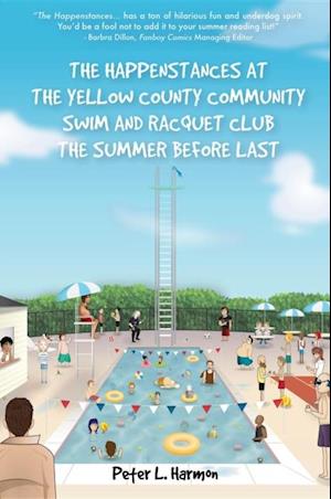 Happenstances at the Yellow County Community Swim and Racquet Club the Summer Before Last