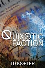 The Quixotic Faction